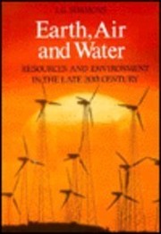 Earth, air, and water : resources and environment in the late 20th century /