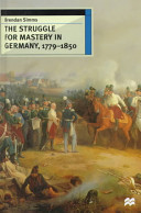 The struggle for mastery in Germany, 1779-1850 /