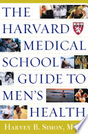 The Harvard Medical School guide to men's health /