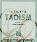Taoism : a guide to living in the balance /