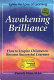 Awakening brilliance : how to inspire children to become successful learners /