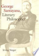 George Santayana, literary philosopher /
