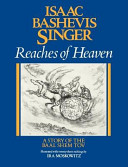 Reaches of heaven : a story of the Baal Shem Tov /