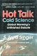 Hot talk, cold science : global warming's unfinished debate /