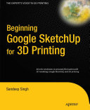 Beginning Google Sketchup for 3d printing /