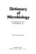 Dictionary of microbiology /