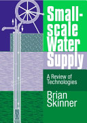 Small-scale water supply : a review of technologies /