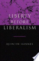 Liberty before liberalism /