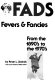 Fads : America's crazes, fevers & fancies from the 1890's to the 1970's /