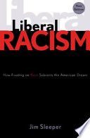 Liberal racism /