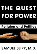 The quest for power : religion and politics /