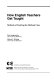 How English teachers get taught : methods of teaching the methods class /