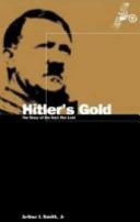 Hitler's gold : the story of the Nazi war loot /