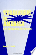 Terrorism in America : pipe bombs and pipe dreams /