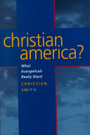 Christian America? : what evangelicals really want /
