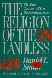 The religion of the landless : a sociology of the Babylonian exile /