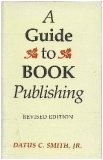 A guide to book publishing /