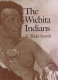 The Wichita Indians : traders of Texas and the Southern Plains, 1540-1845 /