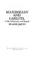 Maximilian and Carlota; a tale of romance and tragedy.