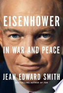 Eisenhower : in war and peace /