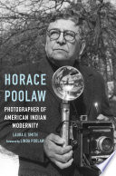 Horace Poolaw, photographer of American Indian modernity /