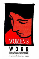 Women's work : choice, chance, or socialization? /