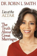 Lies at the altar : the truth about great marriages /