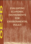 Evaluating economic instruments for environmental policy.