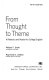 From thought to theme : a rhetoric and reader for college English /
