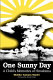 One sunny day : a child's memories of Hiroshima /