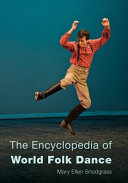 The encyclopedia of world folk dance /