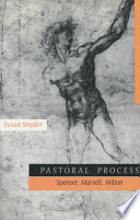 Pastoral process : Spenser, Marvell, Milton /