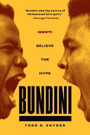 Bundini : don't believe the hype /