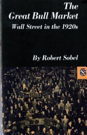 The great bull market : Wall Street in the 1920s /