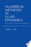 Numerical methods in fluid dynamics : initial and initial boundary-value problems /