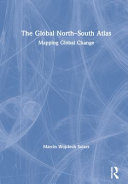 The global north-south atlas : mapping global change /