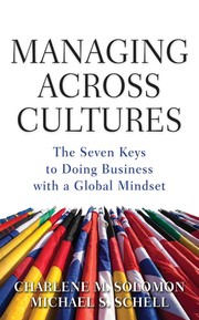 Managing across cultures : the seven keys to doing business with a global mindset /