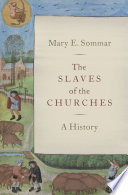 The slaves of the churches : a history /
