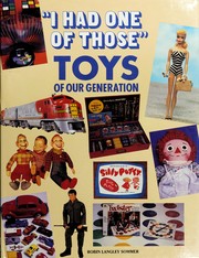 "I had one of those" : toys of our generation /