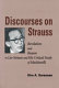 Discourses on Strauss : revelation and reason in Leo Strauss and his critical study of Machiavelli /