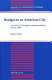 Bridges to an American city : a guide to Chicago's Landsmanshaften, 1870 to 1990 /