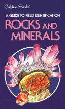 Rocks and minerals : a field guide and introduction to the geology and chemistry of /