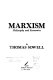 Marxism : philosophy and economics /