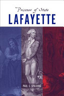 Lafayette : prisoner of state /