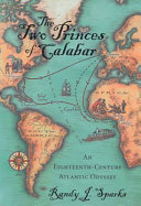 The two princes of Calabar : an eighteenth-century Atlantic odyssey /