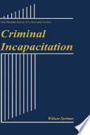 Criminal incapacitation /