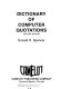 Dictionary of computer quotations /