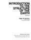 Introduction to the structure of the earth /