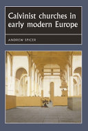 Calvinist churches in early modern Europe /