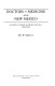 Doctors of medicine in New Mexico : a history of health and medical practice, 1886-1986 /